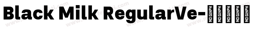 Black Milk RegularVe字体转换